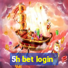 5h bet login